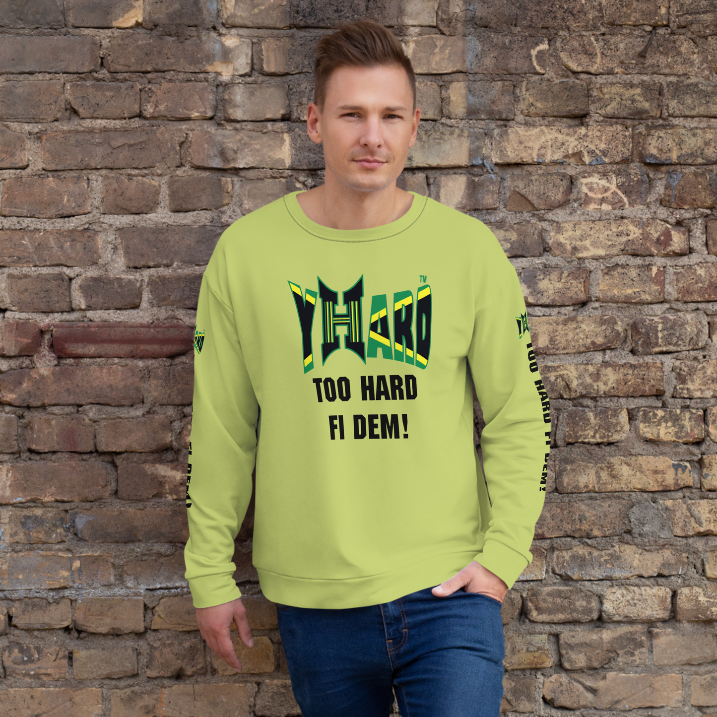 YHARD "TOO HARD FI DEM" Unisex Sweatshirt (Wild Willow)