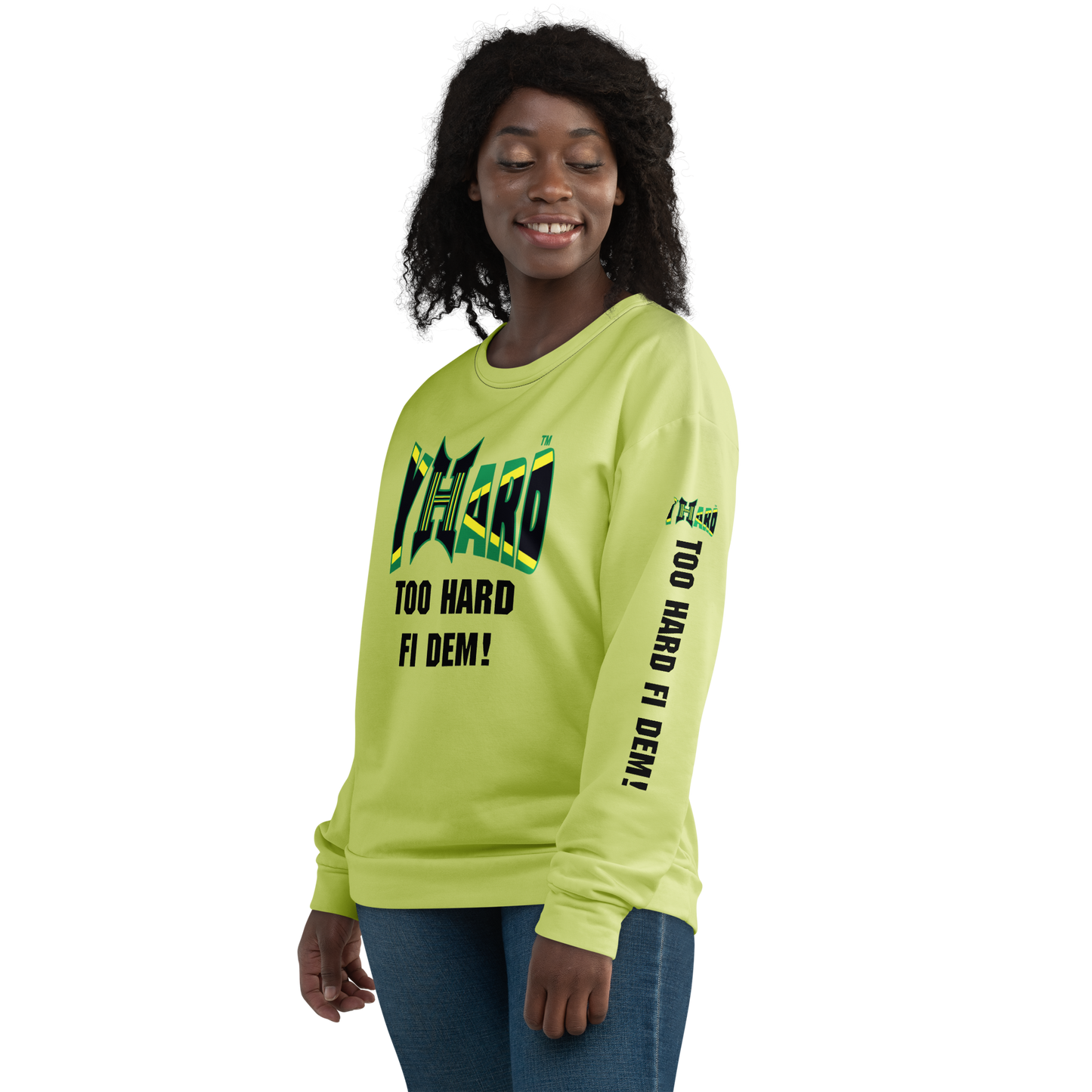 YHARD "TOO HARD FI DEM" Unisex Sweatshirt (Wild Willow)