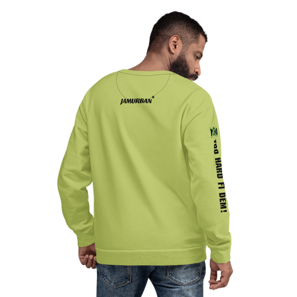 YHARD "TOO HARD FI DEM" Unisex Sweatshirt (Wild Willow)